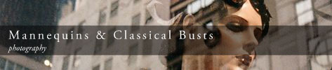 Mannequins & Classical Busts | Photography